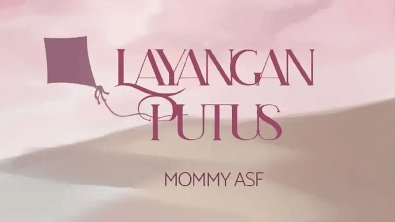 Sinopsis Novel Layangan Putus, Kisah Mommy ASF yang Viral