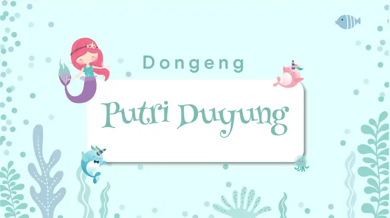 Dongeng Putri Duyung, Yuk Ceritakan untuk Si&nbsp;Kecil!